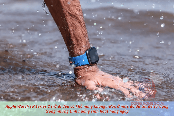 Apple watch có chống nước không