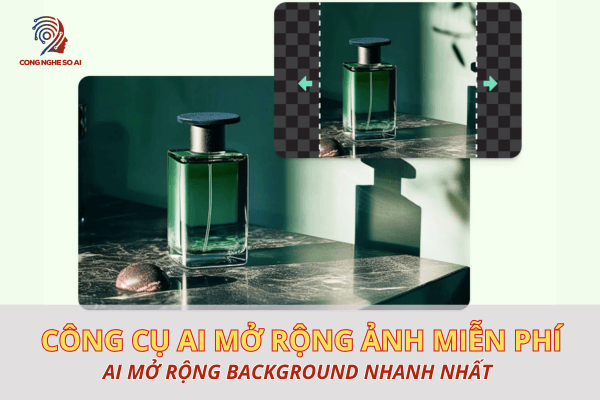 Mở rộng ảnh bằng AI với 7 Công cụ AI mở rộng Background online free nhanh nhất