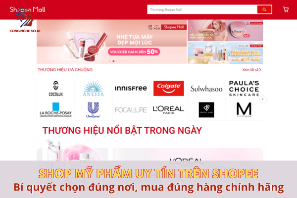 10 Shop mỹ phẩm uy tín trên Shopee & Tips chọn đúng hàng chính hãng