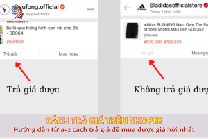 Hướng dẫn từ a–z cách trả giá trên shopee để mua được giá hời nhất