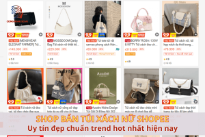 10 Shop bán túi xách nữ shopee uy tín đẹp chuẩn trend hot nhất 2025